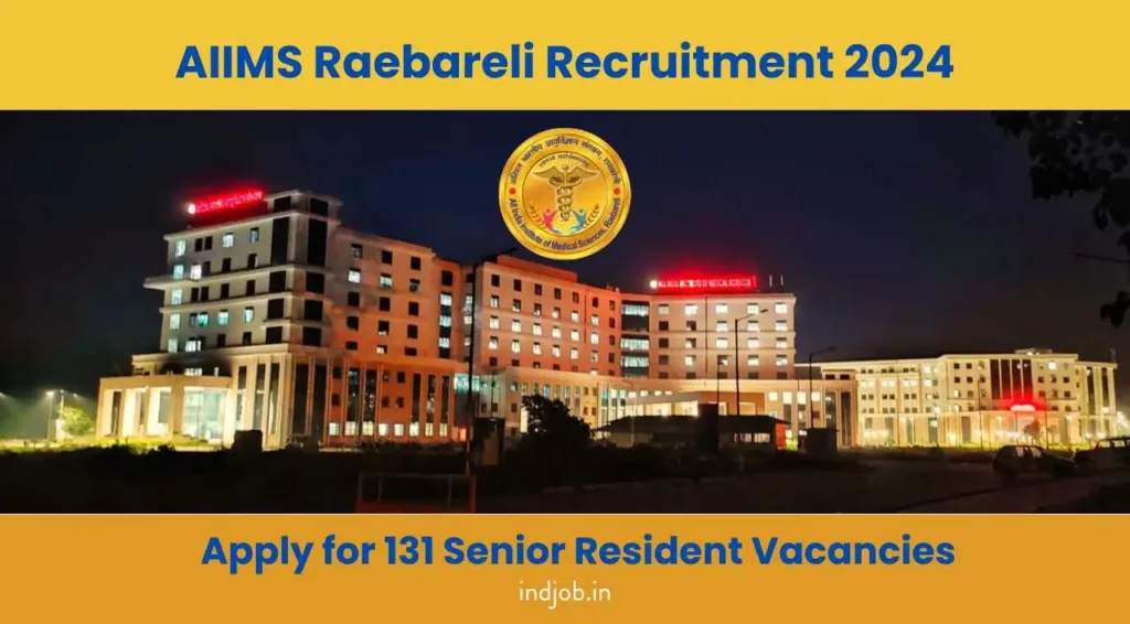 AIIMS Raebareli Recruitment 2024,  Apply Now