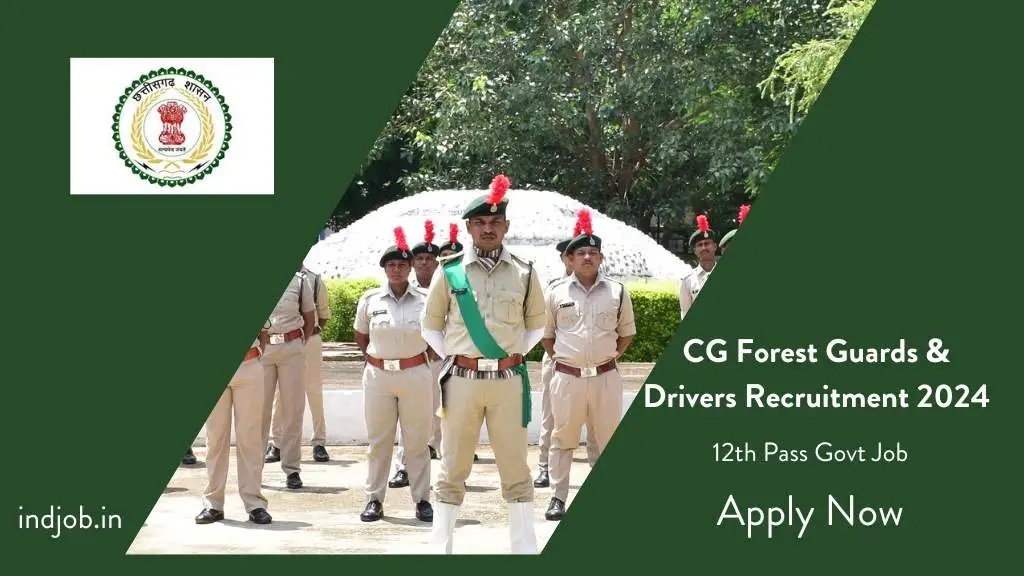 CG Forest Guard Recruitment 2024: The Chhattisgarh Forest Department has recently announced 1628 Vacancies for Forest Guards and Drivers