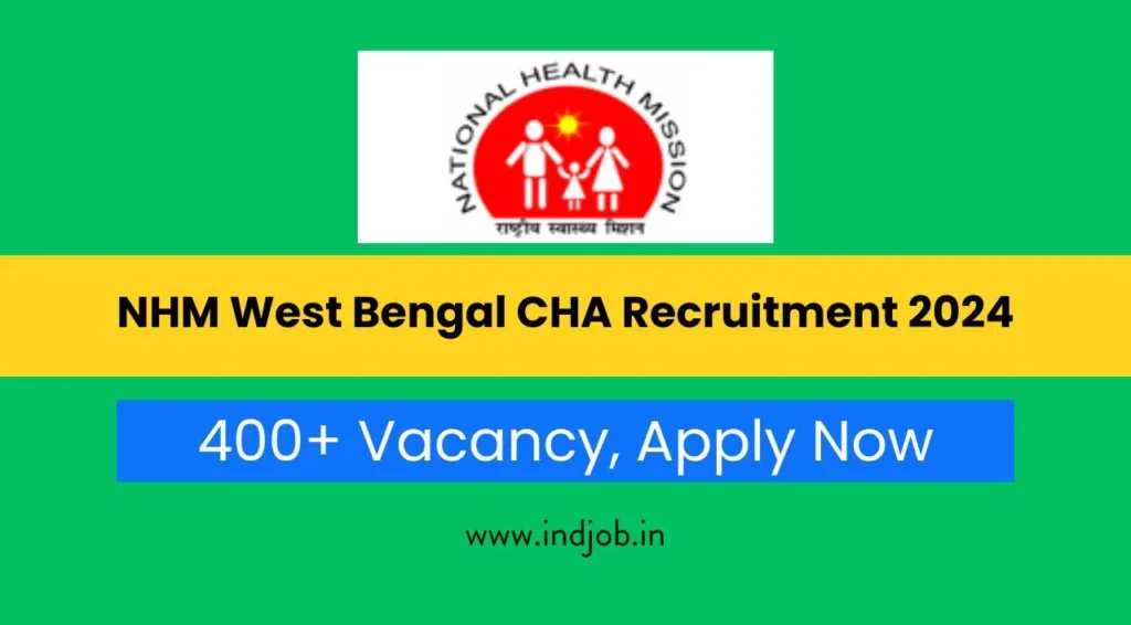 NHM West Bengal CHA Recruitment 2024, Apply Now