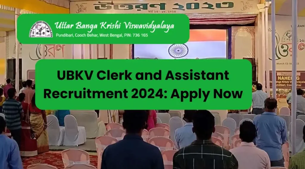 UBKV Clerk and Assistant Recruitment 2024: Apply Now