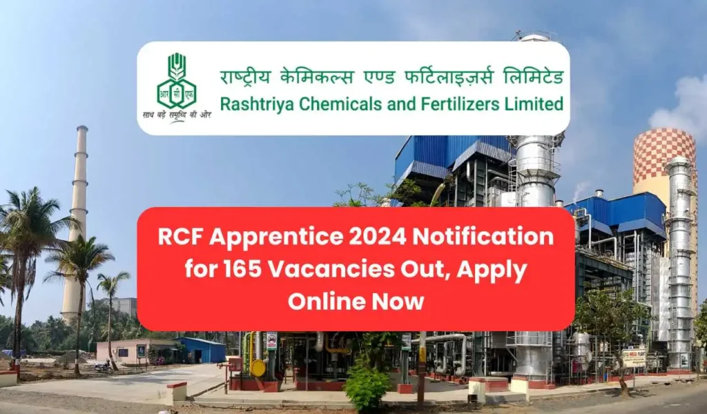 RCF Apprentice 2024 Notification for 165 Vacancies Out, Apply Online Now