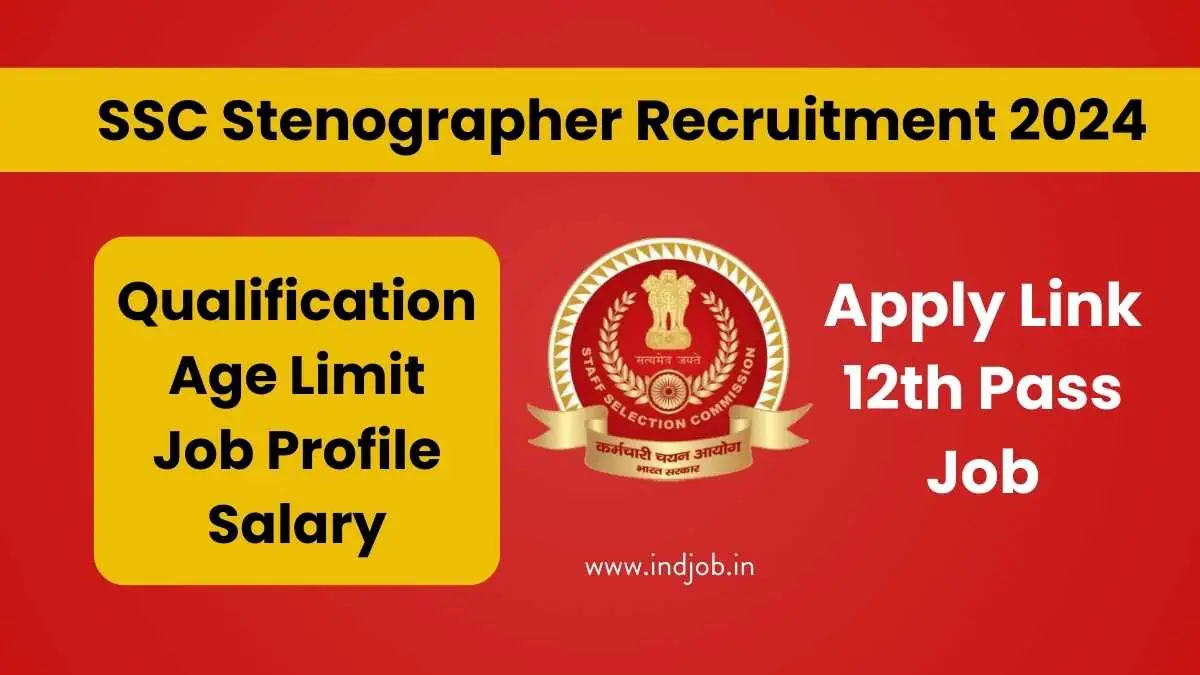 SSC Stenographer Recruitment 2024 Notification, Online Apply